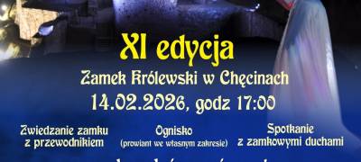 XI edycja Nocnego Zwiedzania Zamku Królewskiego w Chęcinach