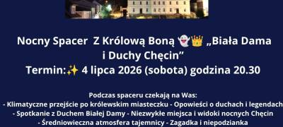 Nocny Spacer z Królową Boną "Biała Dama i Duchy Chęcin"